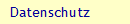 Datenschutz
